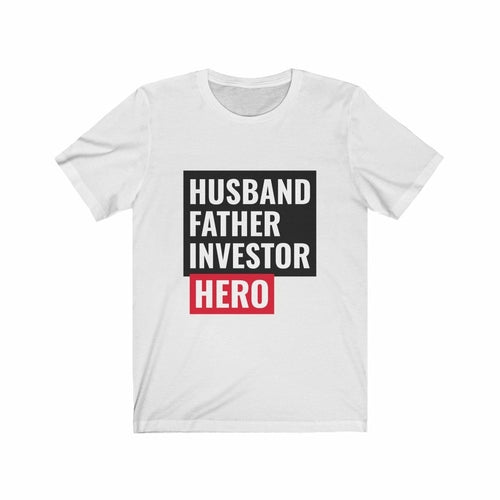 Camiseta "Esposo, padre, inversor y héroe"
